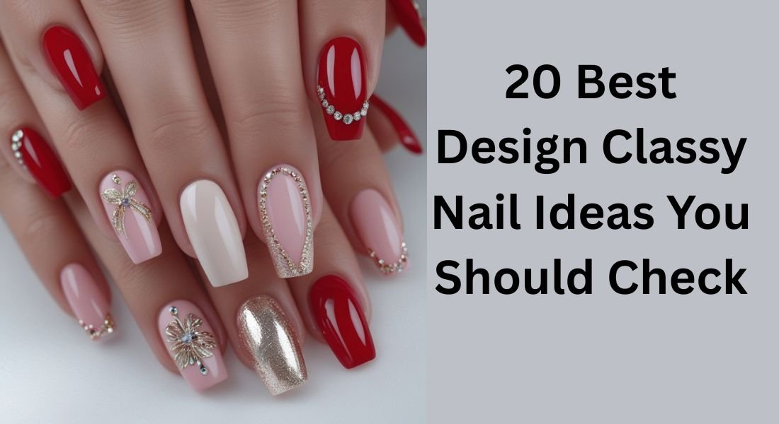 Classy Nail Ideas