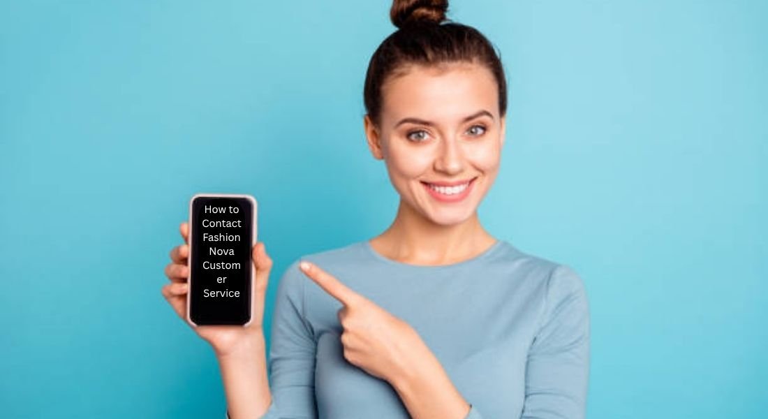 How to Contact Fashion Nova Customer Service