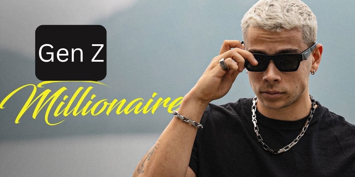 Gen Z Millionaires