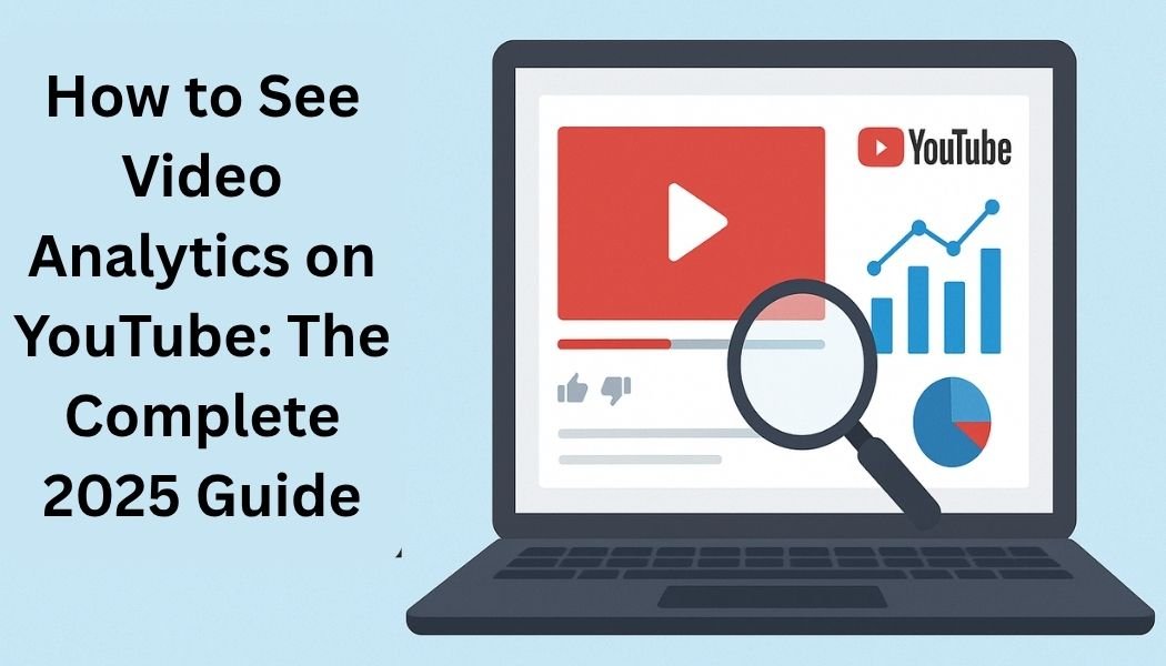 How to See Video Analytics on YouTube