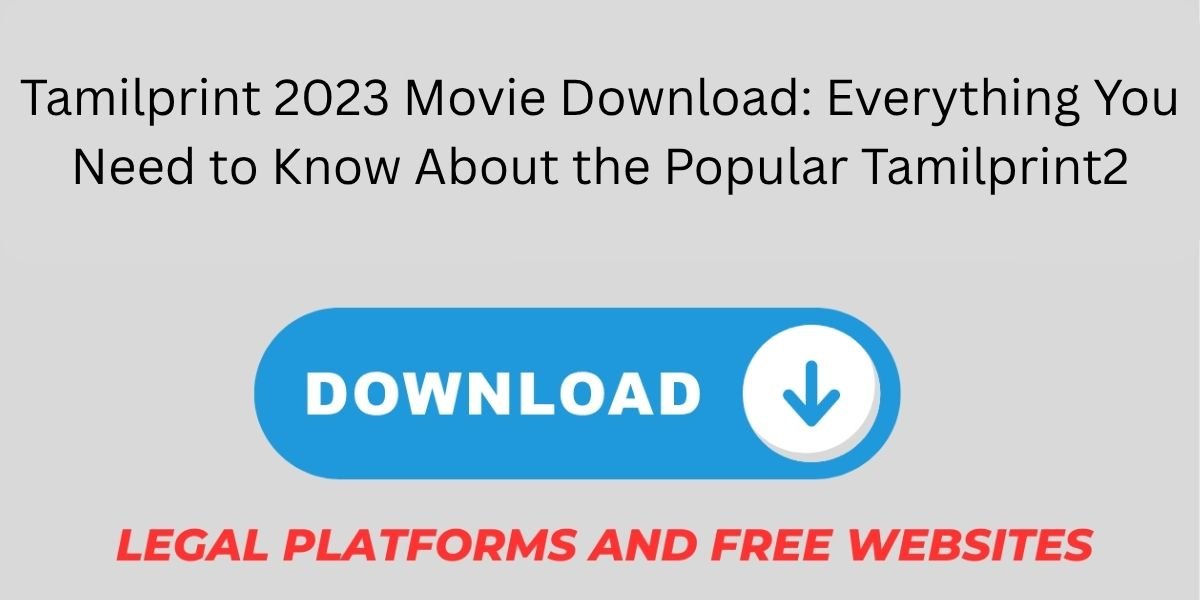 Tamilprint 2023 Movie Download