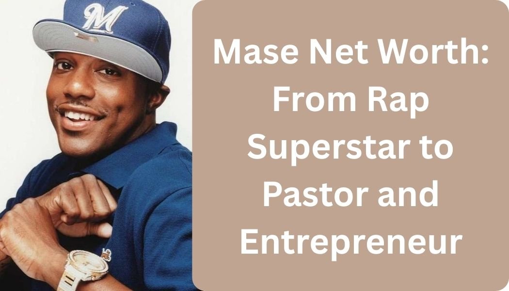 Mase Net Worth
